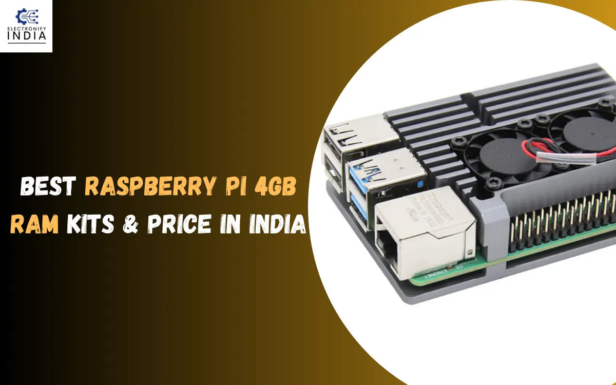 Best Raspberry Pi 4GB RAM Kits & Price in India – A Complete Buying Guide